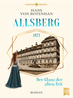 cover image of Allsberg 1871 – Der Glanz der alten Zeit